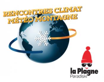 LES RENCONTRES CLIMAT METEO MONTAGNE se tiendront du 13 au 15 janvier 2017 à La Plagne. VOIR LE PROGRAMME et INSCRIPTION